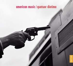 American Music: Quatuor Diotima