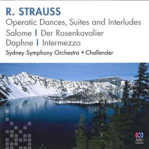 R Strauss: Operatic Dances & Suites & Interludes