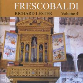 Richard Lester plays Frescobaldi - Volume 4