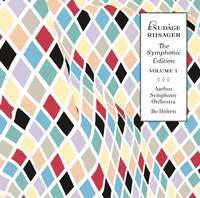 Knudåge Riisager: The Symphonic Edition Volume 1