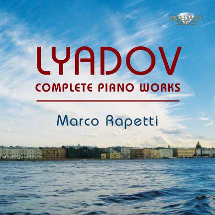 Liadov: Complete Piano Works