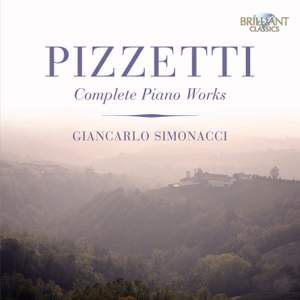 Pizzetti: Complete Piano Works