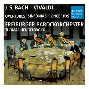 Bach & Vivaldi: Overtures, Sinfonias & Concertos