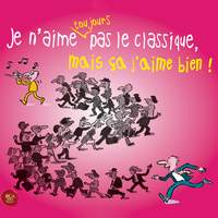 Je n'aime toujours pas le classique, mais ça j'aime bien!