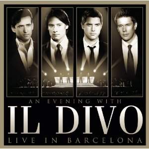 An Evening With Il Divo - Live in Barcelona