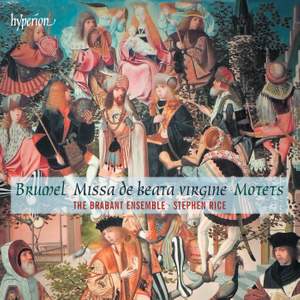Brumel: Missa de beata virgine & motets