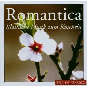 Romantica: Klassische Musik zum Kuscheln