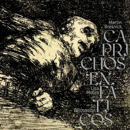 Bresnick: Caprichos Enfáticos