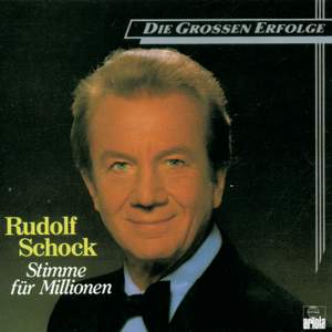 Rudolf Schock: Stimme für Millionen