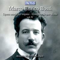 Bossi: Opera omnia per Organo, Vol. 5