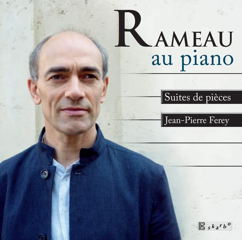 Rameau: Keyboard Suites in E Minor, G Minor & A Minor