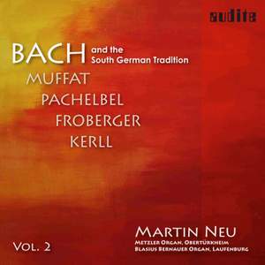 Bach and the South German Tradition II