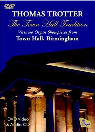 Thomas Trotter: The Town Hall Tradition