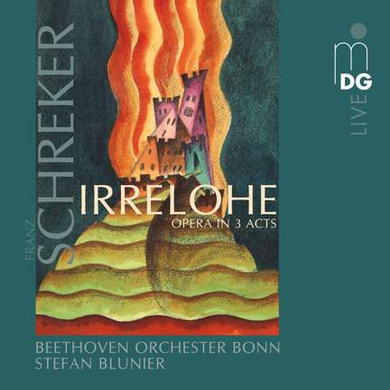 Schreker: Irrelohe