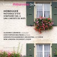 Honegger: Pastorale d’été, Symphony No. 4 & Une Cantate de Noël