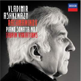 Rachmaninov: Piano Sonata No. 1 & Chopin Variations