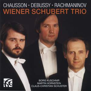 Chausson, Debussy & Rachmaninov: Piano Trios