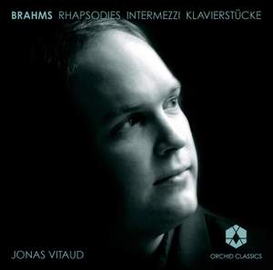 Brahms: Rhapsodies, Intermezzi & Klavierstücke