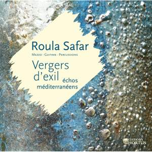 Roula Safar: Vergers d’exil, échos méditerranéens