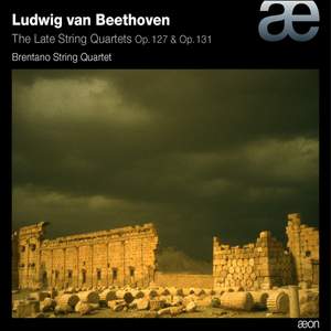 Beethoven: The Late String Quartets, Opp. 127 & 131
