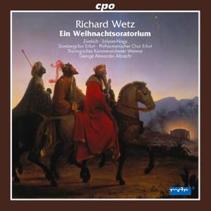 Wetz: Ein Weihnachtsoratorium auf alt-deutsche Gedichte, Op. 53