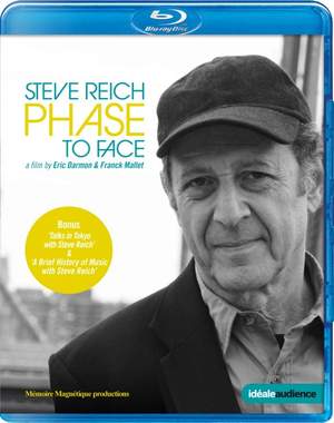 Steve Reich: Phase to Face
