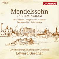 Mendelssohn in Birmingham, Vol. 1