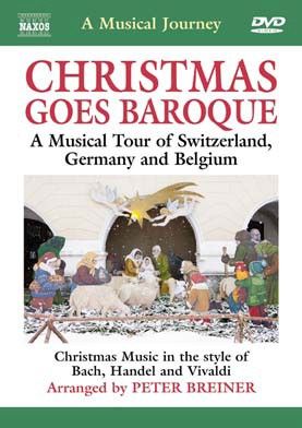 Christmas Goes Baroque: A Musical Tour of Switzerland, Germany and Belgium