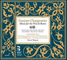Gustave Charpentier: Music for the Prix de Rome
