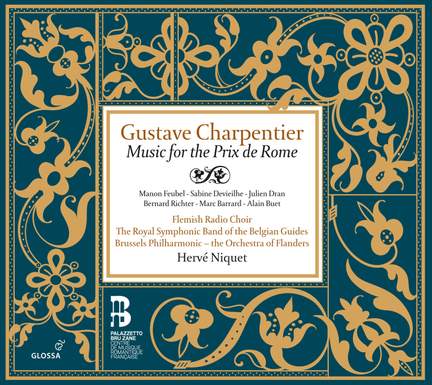 Gustave Charpentier: Music for the Prix de Rome