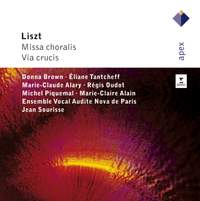 Liszt: Missa choralis & Via crucis