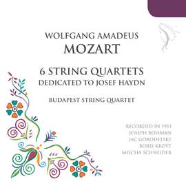 Mozart: Six Quartets dedicated to Haydn (Quartets 14-19)
