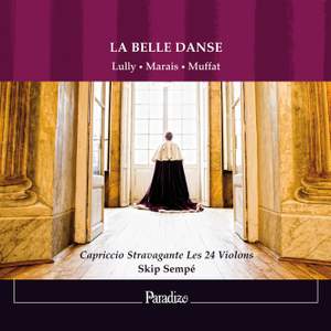 La Belle Danse: Ballets Anciens & Modernes