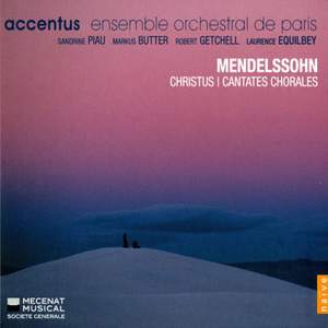 Mendelssohn: Christus & Cantates Chorales