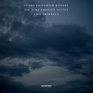 Handel: Die Acht Grossen Suiten (Eight Great Suites)