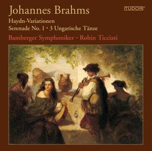 Brahms: Haydn Variations & Serenade No. 1