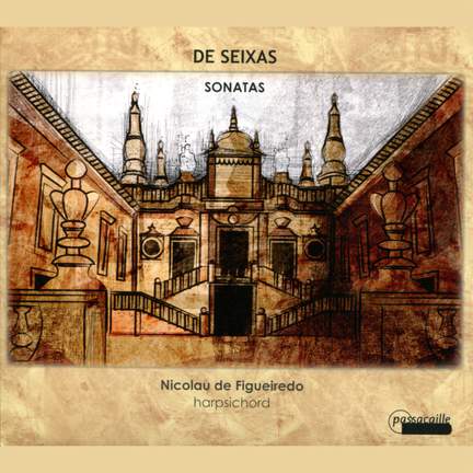 Seixas: Harpsichord Sonatas