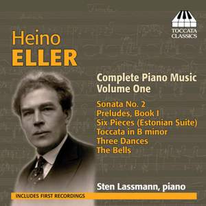 Heino Eller: Complete Piano Music Volume 1