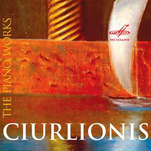 Ciurlionis: Piano Works (1899-1909)