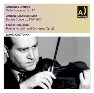 David Oistrakh plays Brahms, Bach & Chausson
