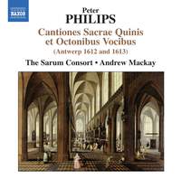 Peter Philips: Cantiones Sacrae Quinis et Octonibus Vocibus