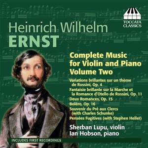 Ernst: Complete Music for Violin and Piano Vol. 2