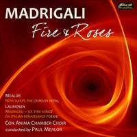 Madrigali: Fire & Roses