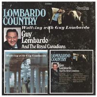 Lombardo Country & Waltzing with Guy Lombardo