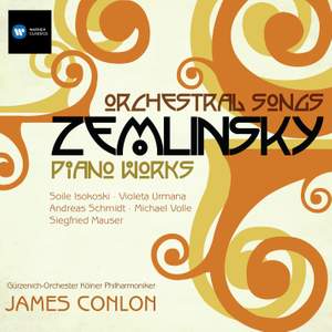 Zemlinsky: Piano Works & Orchestral Songs