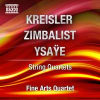 Kreisler & Zimbalist: String Quartets