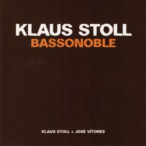 Klaus Stoll: Bassonoble