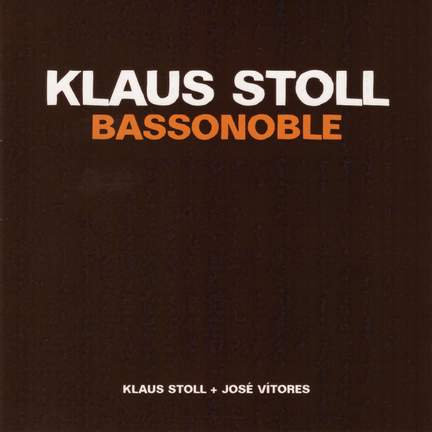 Klaus Stoll: Bassonoble