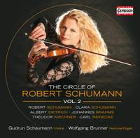 The Circle of Robert Schumann Volume 2