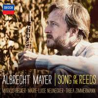 Albrecht Mayer: Song of the Reeds